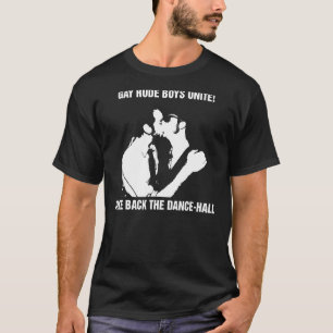 T-shirt Gay Rude Boys Unite Reprenez Le Hall De Danse