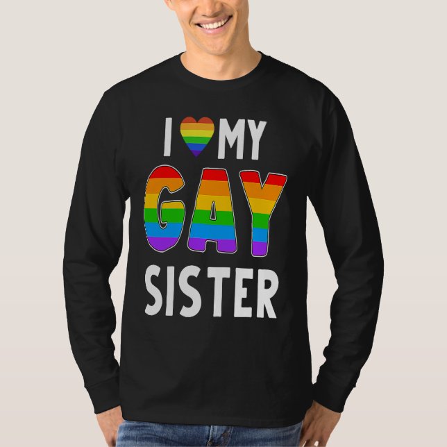 T-shirt Gay Sister LGBT Rainbow Pride Lesbian Transgender  (Devant)