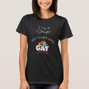 T-shirt GAY Straigt LGBTQ confiance en soi Gay´s Trans Que