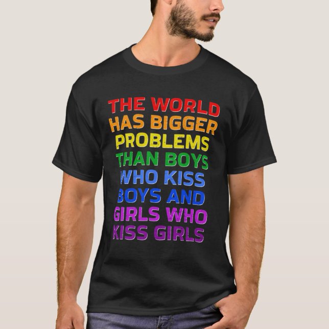 T-shirt Gay The World Has Bigger Problems Rainbow LGBT Pri (Devant)