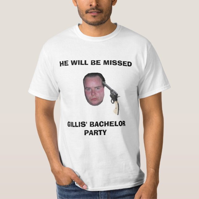 T-SHIRT GB, IL LUI MANQUERA, LE PARTI BACHELOR DE GILLIS (Devant)