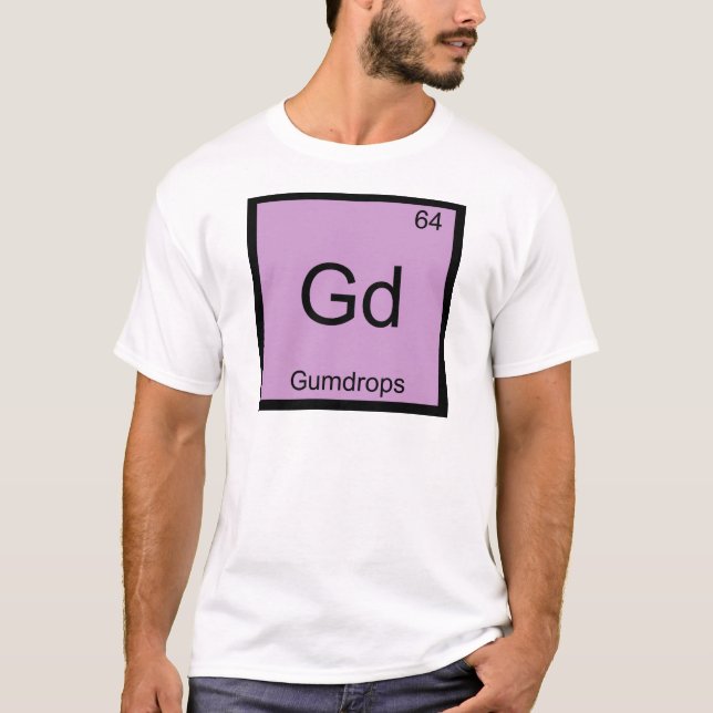 T-shirt Gd - Gumdrops Funny Chemistry Élément Symbole Tee  (Devant)