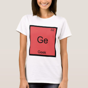 T-shirt Ge - Chemise drôle de symbole d'élément de chimie