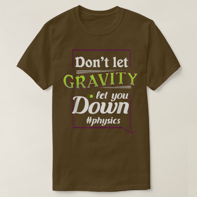 T-shirt Geek de science physique Nerd jeu de mots (Design devant)