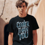 T-shirt Gelée Mot Art - Glacière que vous<br><div class="desc">Illustration numérique avec les mots Glacière Than You dans un style glacé. La palette de couleurs bleu et blanc et le design texturé évoquent un sentiment de froideur et de fraîcheur.</div>