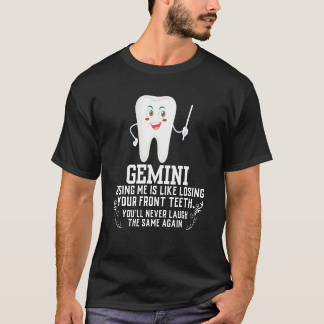 T-shirt Gemini Faits Dire Perdre Dents Horoscope Anniversa (Devant)