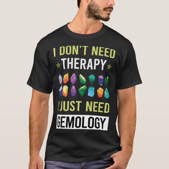 T-shirt Gémologiste de la thérapie (Devant)