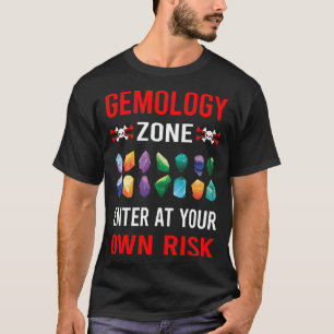 T-shirt Gémologue de la zone de risque