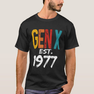 T-shirt Gen X Est 1977 Born In 1977 Humor Generation