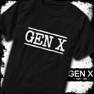 T-shirt Gen X Gen Xer Génération X Gen X