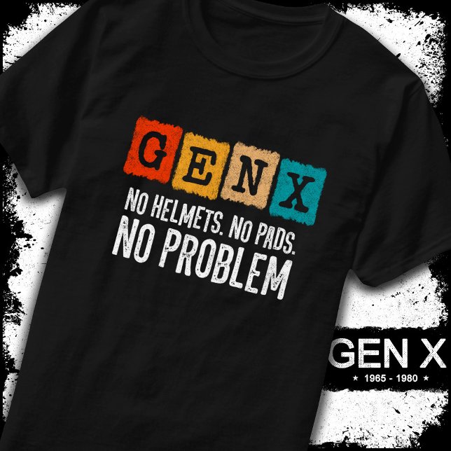 T-shirt Gen X Generation X Aucun problème Gen Xer Funny Ge (Créateur téléchargé)