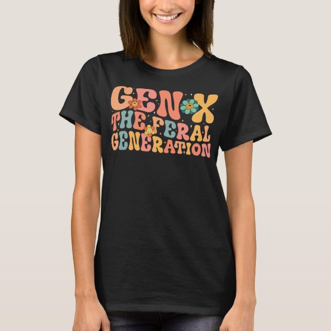 T-shirt Gen X La Génération Feral Funny Génération X (Devant)