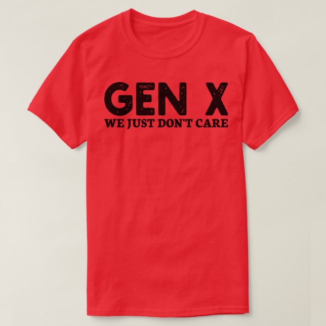 T-shirt gen x on s'en fiche (Design devant)