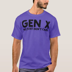 T-shirt gen x on s'en fiche