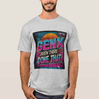 T-shirt Gen X Retro 80s Vaporwave - A Été Là, Fait Que