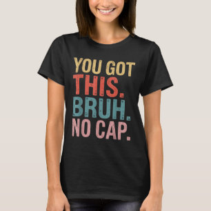 T-shirt Gen Z Bruh Enseignants De La Journée De Test Vous