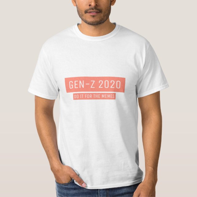 T-shirt Gen-Z Faites-Le Pour Les Mèmes (Devant)