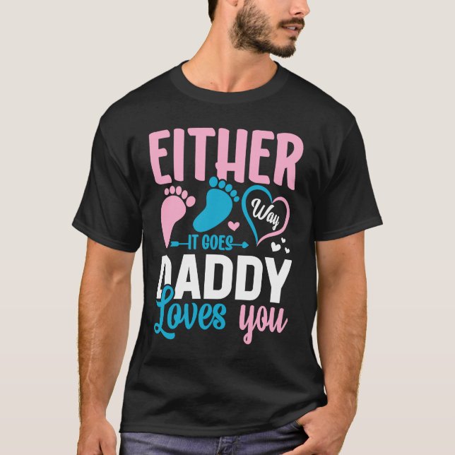 T-shirt Gender Announcement  Either Way it Goes Daddy Love (Devant)