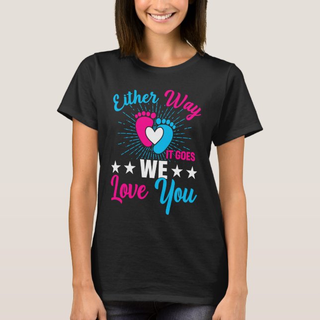 T-shirt Gender Announcement  Either Way it Goes We Love yo (Devant)