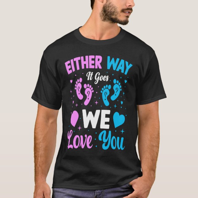 T-shirt Gender Announcement  Either Way it Goes We Love yo (Devant)