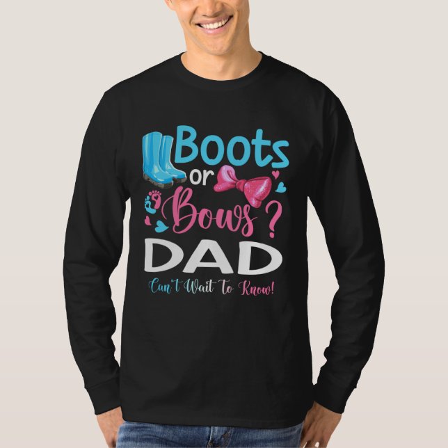 T-shirt Gender Reveal Boots Or Bows Dad Matching Baby Part (Devant)
