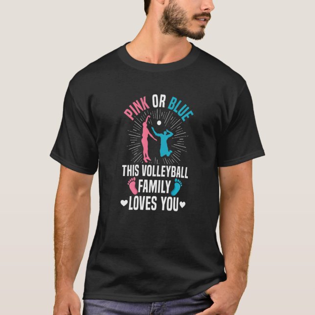 T-shirt Gender Reveal Quote for a Volleyball Loving Family (Devant)