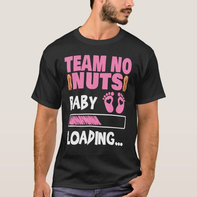 T-shirt Gender Reveal Team No Nuts Girl Matching Family Ba (Devant)