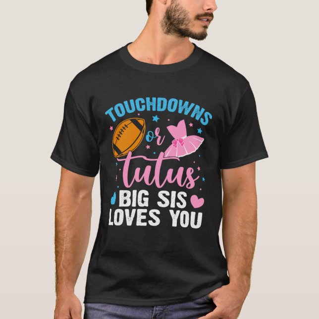 T-shirt Gender Reveal Touchdowns or Tutus Big Sister Match (Devant)