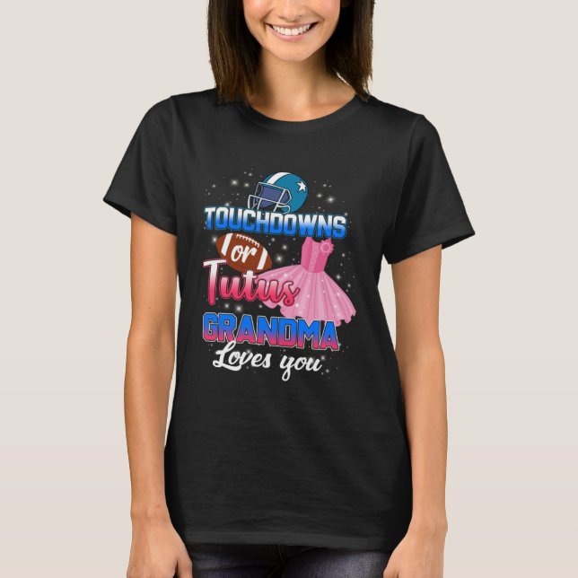 T-shirt Gender Reveal Touchdowns Or Tutus Grandma Love You (Devant)