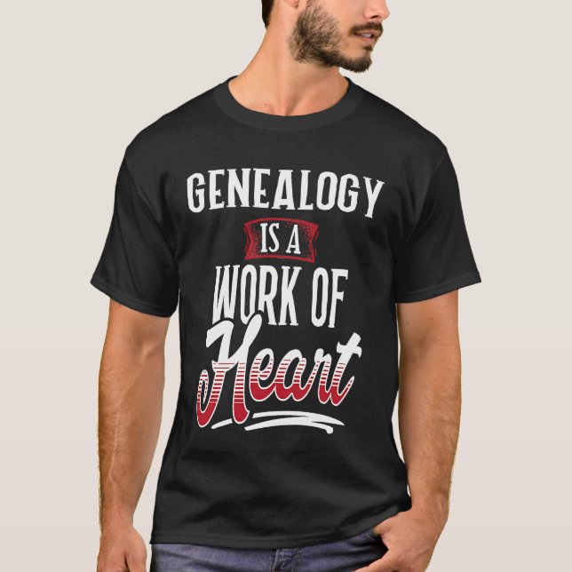 T-shirt GENEALOGY Is A Work of Hear for Women (Devant)