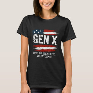 T-shirt Génération X Beaucoup De Souvenirs Aucune Preuve D