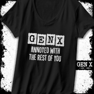 T-shirt Génération X Gen Xer Agacé Par Le Reste De Vous