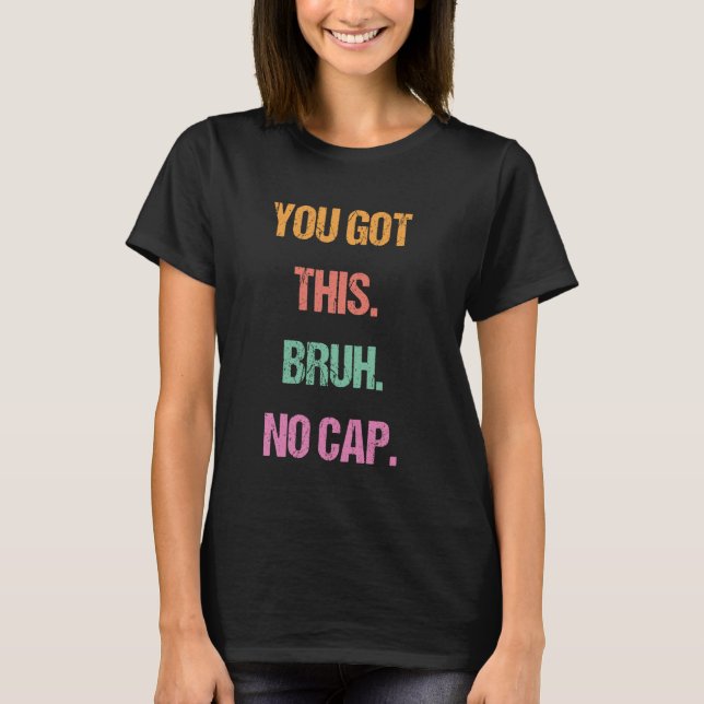 T-shirt Génération Z Bruh Jour de test Enseignants Vous av (Devant)