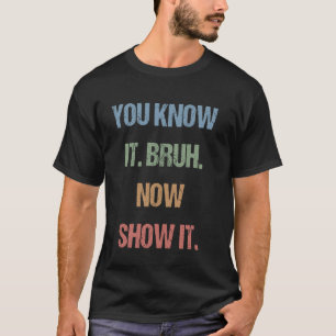 T-shirt Génération Z Bruh Jour de test Enseignants Vous sa