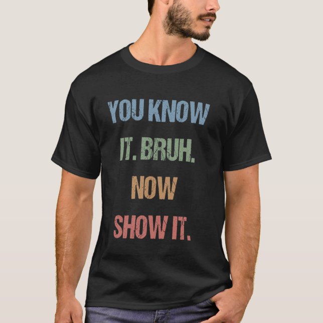 T-shirt Génération Z Bruh Jour de test Enseignants Vous sa (Devant)