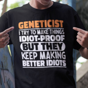 T-shirt Génétique J'Essaie De Rendre Les Choses Drôle Géné