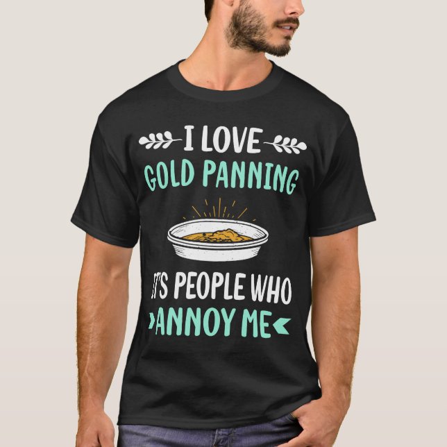 T-shirt Gêneur de chercheur d'or (Devant)
