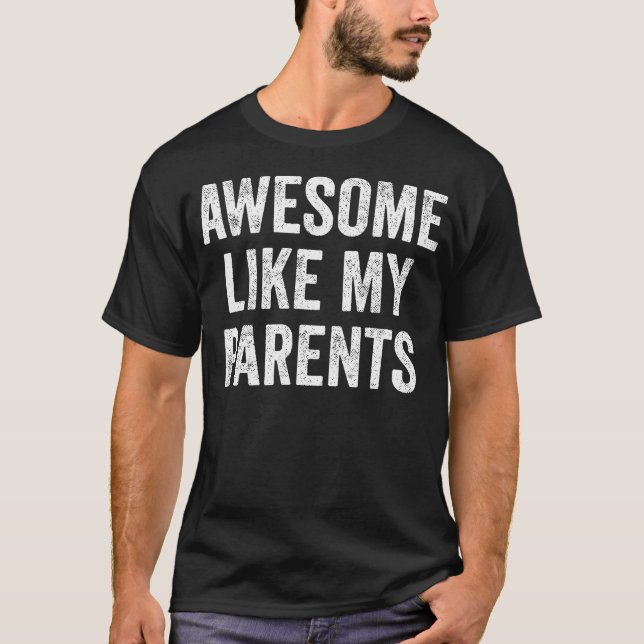 T-shirt Génial Comme Mes Parents (Devant)