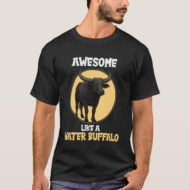 T-shirt Génial comme un Buffle d'Eau (Devant)