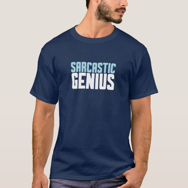 T-shirt Génie Sarcastique. (Devant)