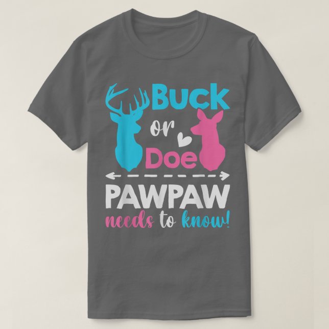 T-shirt Genre révéler buck ou Pawpaw a besoin de connaître (Design devant)