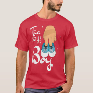 T-shirt Genre révéler tia dit garçon Drôle Citation corres