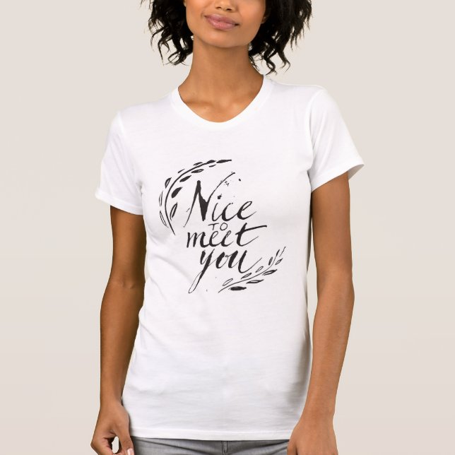 T-shirt Gentil de vous rencontrer (Devant)
