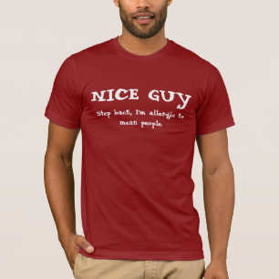 T-shirt Gentil type.  Dos d'étape, je suis allergique pou
