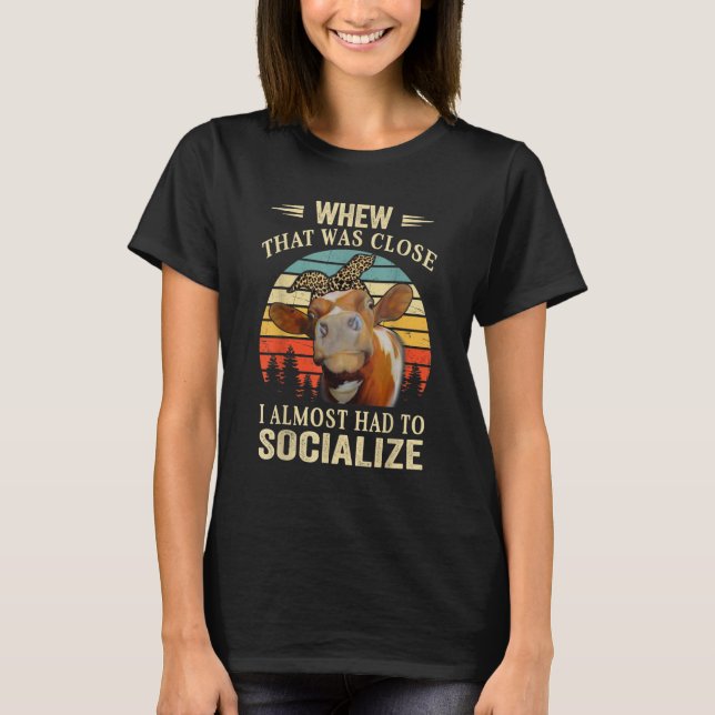 T-shirt Gentille Génisse Vache  Femmes  J'ai Failli Devoir (Devant)