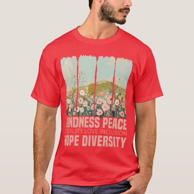 T-shirt Gentillesse Paix Égalité Amour Inclusion Espoir Di (Devant)