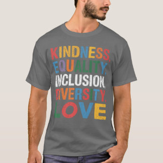T-shirt Gentillesse Paix Égalité Amour Inclusion Espoir Di