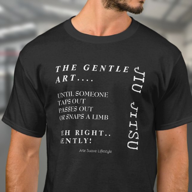 T-shirt Gentle Art Jiu Jitsu Arte Suave Lifestyle BJJ (The gentle art guidelines BJJ t-shirt worn by a medium build male.)