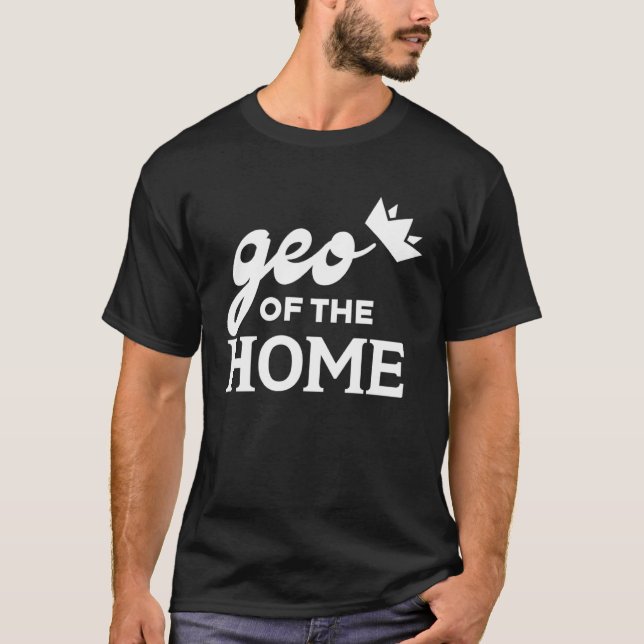T-shirt Geo Of The Home  Graphic Tees For Women and Men (Devant)