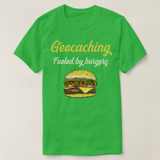 T-shirt Géocaching Alimenté Par Burgers Geocache Geocacher (Design devant)